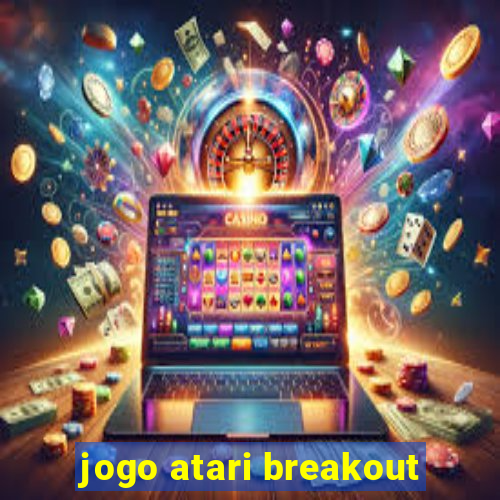 jogo atari breakout